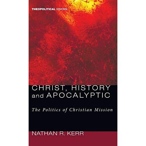 Christ, History And Apocalyptic