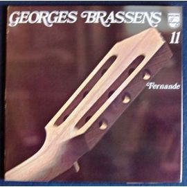 11 - Fernande, Stances À Un Cambrioleur, La Ballade Des Gens Qui Sont Nés Quelque Part, La Princesse Et Le Croque-Notes, Sauf Le Respect Que Je Vous Dois, Le Blason, Mourir Pour Des Idées, Roi, .....