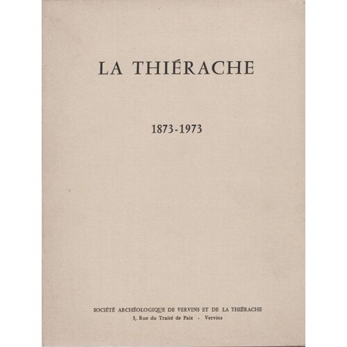 La Thiérache 1873-1973