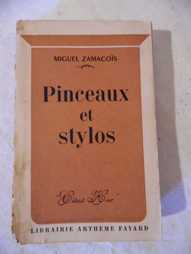 Dédicace Envoi - Miguel Zamacois - Pinceaux Et Stylos - 1948