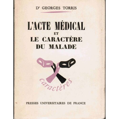 L'acte Medical Et Le Caractere Du Malade