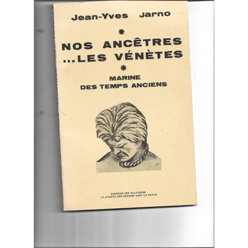 Nos Ancêtres .... Les Vénètes. Marine Des Temps Anciens.