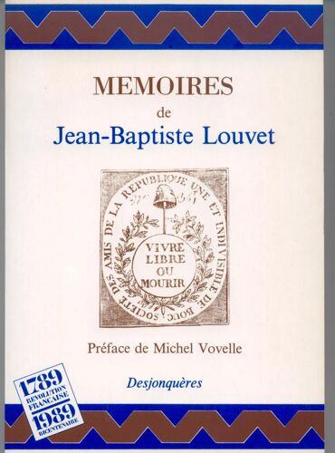 Quelques Notices Pour L'histoire Et Le Récit De Mes Périls Depuis Le 31 Mai 1793