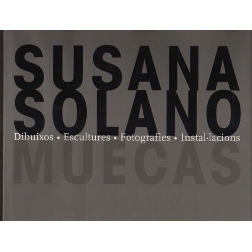 Susana Solano: Muecas