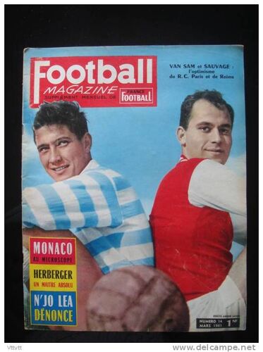 Football Magazine (Supplement De France Football), Numero 14 - Monaco Au Microscope - Herberger Un Maitre Absolu - N'jo Lea Denonce - Van Sam Et Sauvage