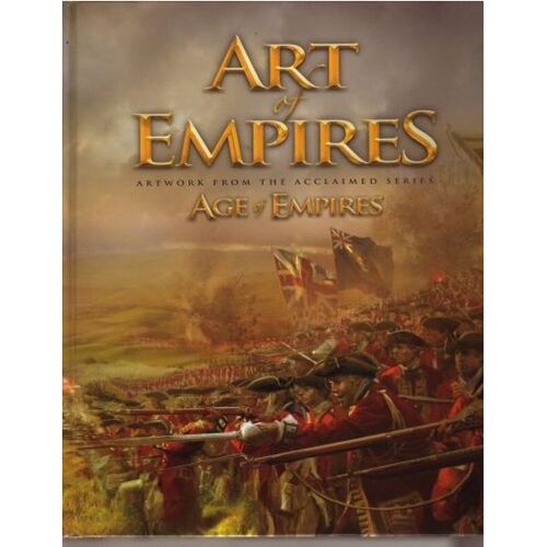 Art Of Empires : Artwork From The Acclaimed Series "Age Of Empires"