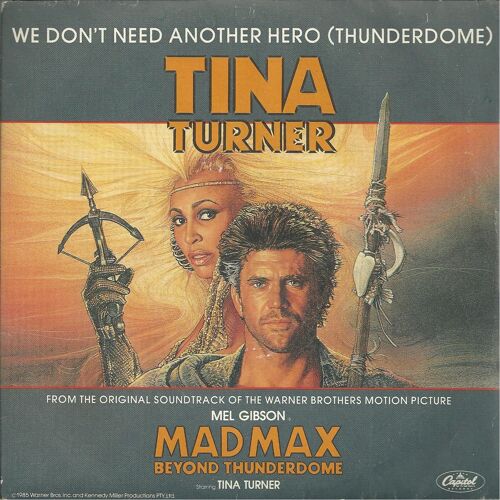 Original Soundtrack "Mad Max Beyond Thunderdome" : We Don't Need Another Hero (Thunderdome)  (Terry Britten & Graham Lyle) 4'15  / Instrumental Version  4'41