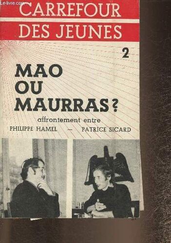 Mao Ou Maurras? (Collection Carrefour Des Jeunes)