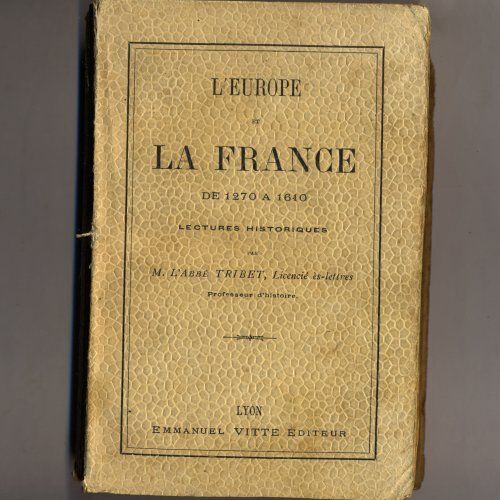 L'europe Et La France De 1270 À 1610 - Lectures Historiques