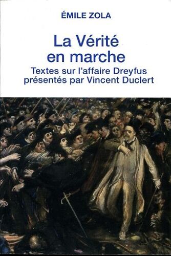 La Vérité En Marche (Textes Sur L'affaire Dreyfus)