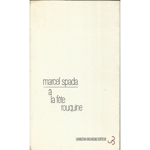 A La Fête Rouquine, Par Marcel Spada. Introduction Par Francis Ponge.