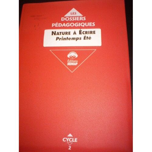 Nature À Ecrire Printemps Eté - Cycle 2 - Fichier Elève - Editions Sedrap