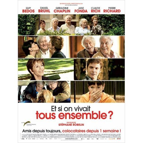 Et Si On Vivait Tous Ensemble ?  - Véritable Affiche De Cinéma - Format 120x160 Cm - De Stéphane Robelin Avec Guy Bedos, Daniel Brühl,  Geraldine Chaplin, Jane Fonda, Claude Rich, Pierre Richard- 2012