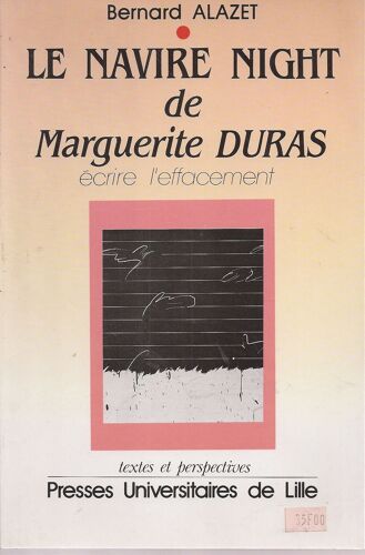 Le "Navire Night" De Marguerite Duras - Écrire L'effacement