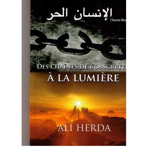 Des Chaînes De L'obscurité À La Lumière