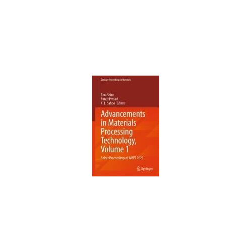 Advancements In Materials Processing Technology, Volume 1