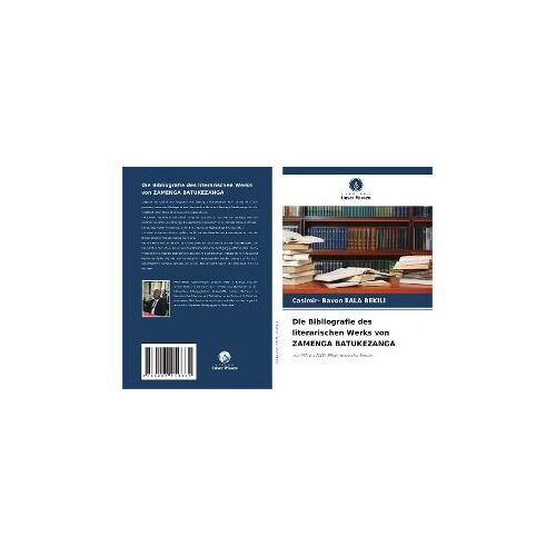 Die Bibliografie Des Literarischen Werks Von Zamenga Batukezanga