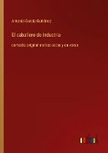 El Caballero De Industria