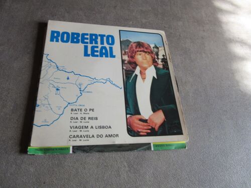 45 Tours Roberto Leal Bate O Pe Dia De Reis Viagem A Lisboa : Caravela Do Amor Ref Roda 7522