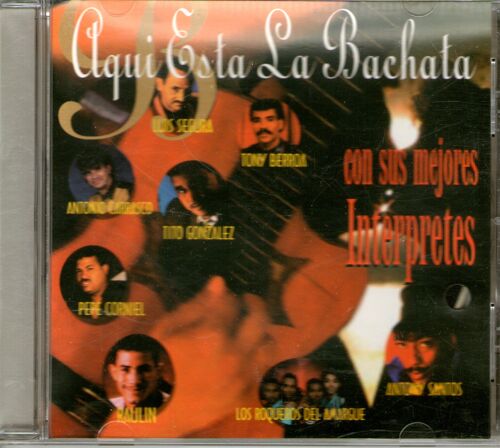 Aqui Esta La Bachata Con Sus Mejores Interpretes