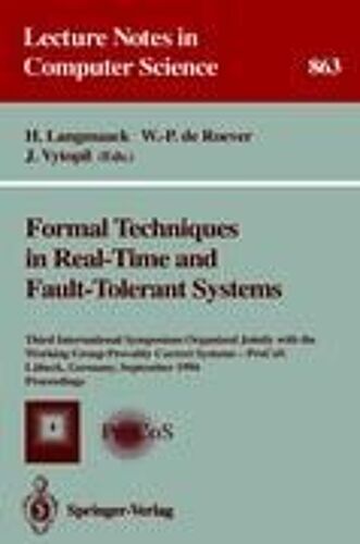 Formal Techniques In Real-Time And Fault-Tolerant Systems