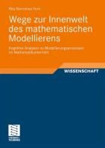 Wege Zur Innenwelt Des Mathematischen Modellierens