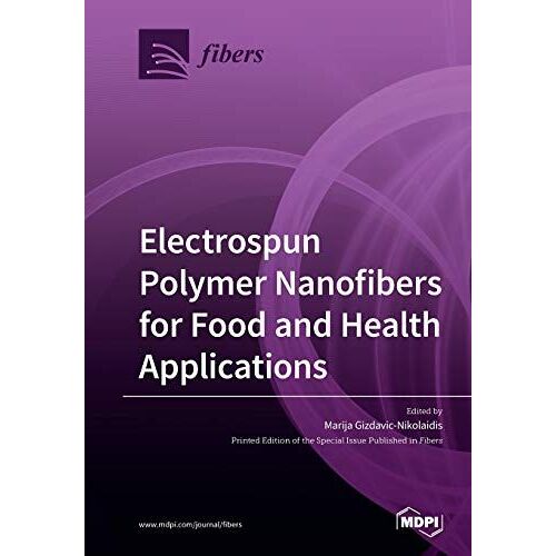 Electrospun Polymer Nanofibers For Food And Health Applications
