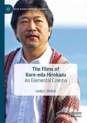 The Films Of Kore-Eda Hirokazu