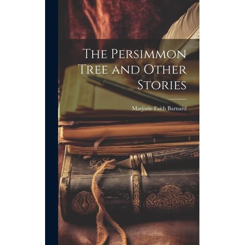 The Persimmon Tree And Other Stories