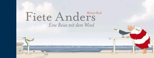 Fiete Anders - Eine Reise Mit Dem Wind