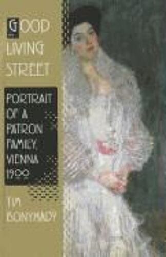 Good Living Street: Portrait Of A Patron Family, Vienna 1900