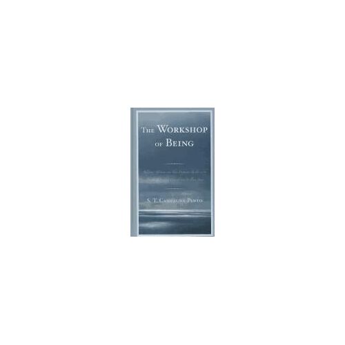 The Workshop Of Being