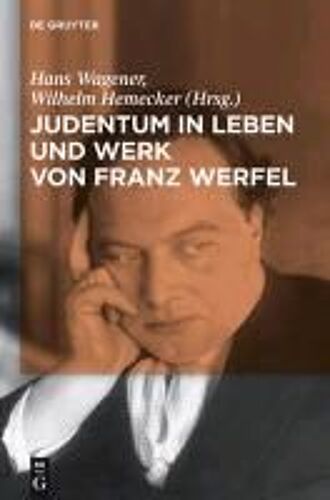 Judentum In Leben Und Werk Von Franz Werfel