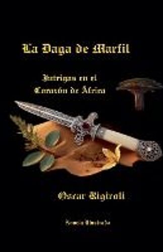 La Daga De Marfil- Intrigas En El Corazón De África- Novela Ilustrada