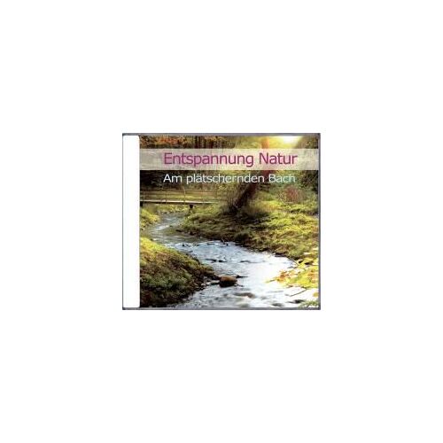 Entspannung Natur - Am Plätschernden Bach