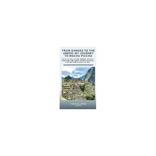 From Ganges To The Andes