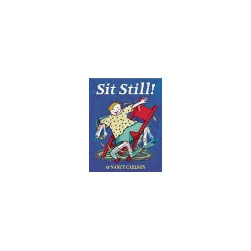 Sit Still!