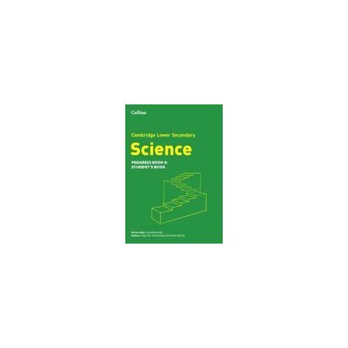 Lower Secondary Science Progress Student's Book: Stage 9