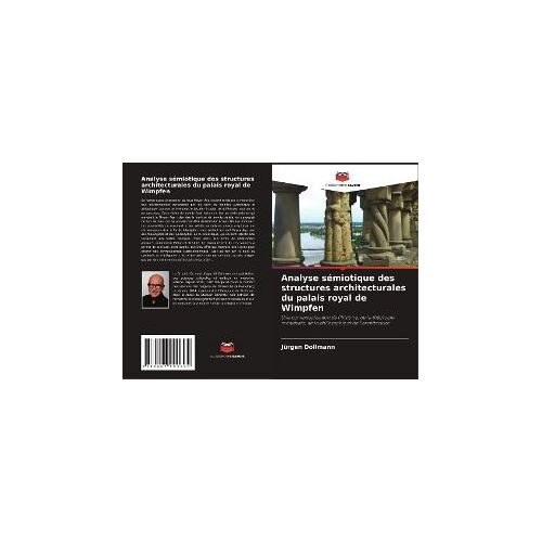 Analyse Sémiotique Des Structures Architecturales Du Palais Royal De Wimpfen