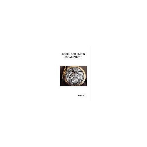 Watch And Clock Escapements