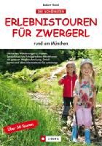 Erlebnistouren Für Zwergerl Rund Um München