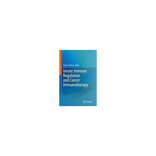 Innate Immune Regulation And Cancer Immunotherapy