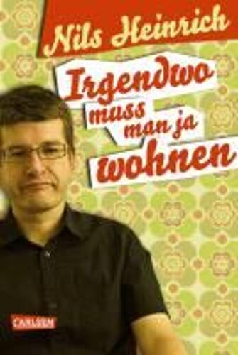 Irgendwo Muss Man Ja Wohnen