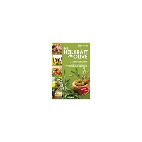 Die Heilkraft Der Olive