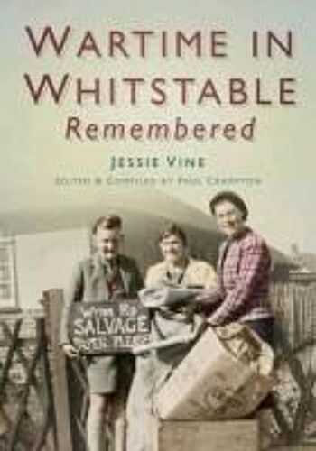 Wartime In Whitstable Remembered