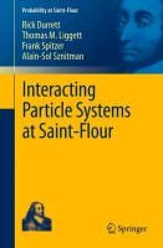 Interacting Particle Systems At Saint-Flour
