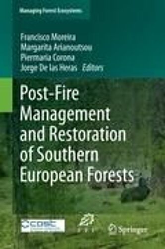 Post-Fire Management And Restoration Of Southern European Forests