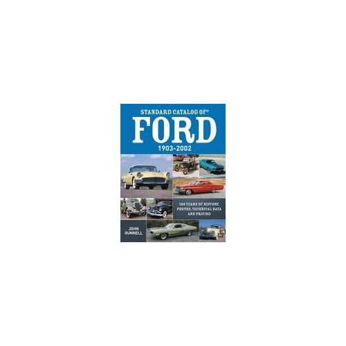 Standard Catalog Of Ford, 1903-2002