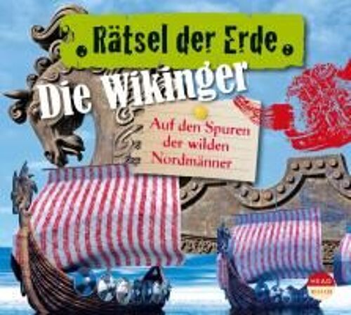 Rätsel Der Erde. Die Wikinger