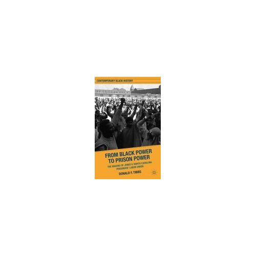 From Black Power To Prison Power